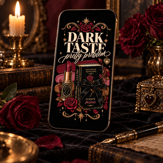 A smartphone displaying a gothic-themed beauty graphic with the text 'DARK TASTE pretty problem' and an illustration featuring roses, lipstick, a perfume bottle, and a book labeled 'NOT ALWAYS NEVER WAS' and 'ALWAYS mine.' The phone is photographed in a dark, ornate room with candles, roses, books, and a pen.