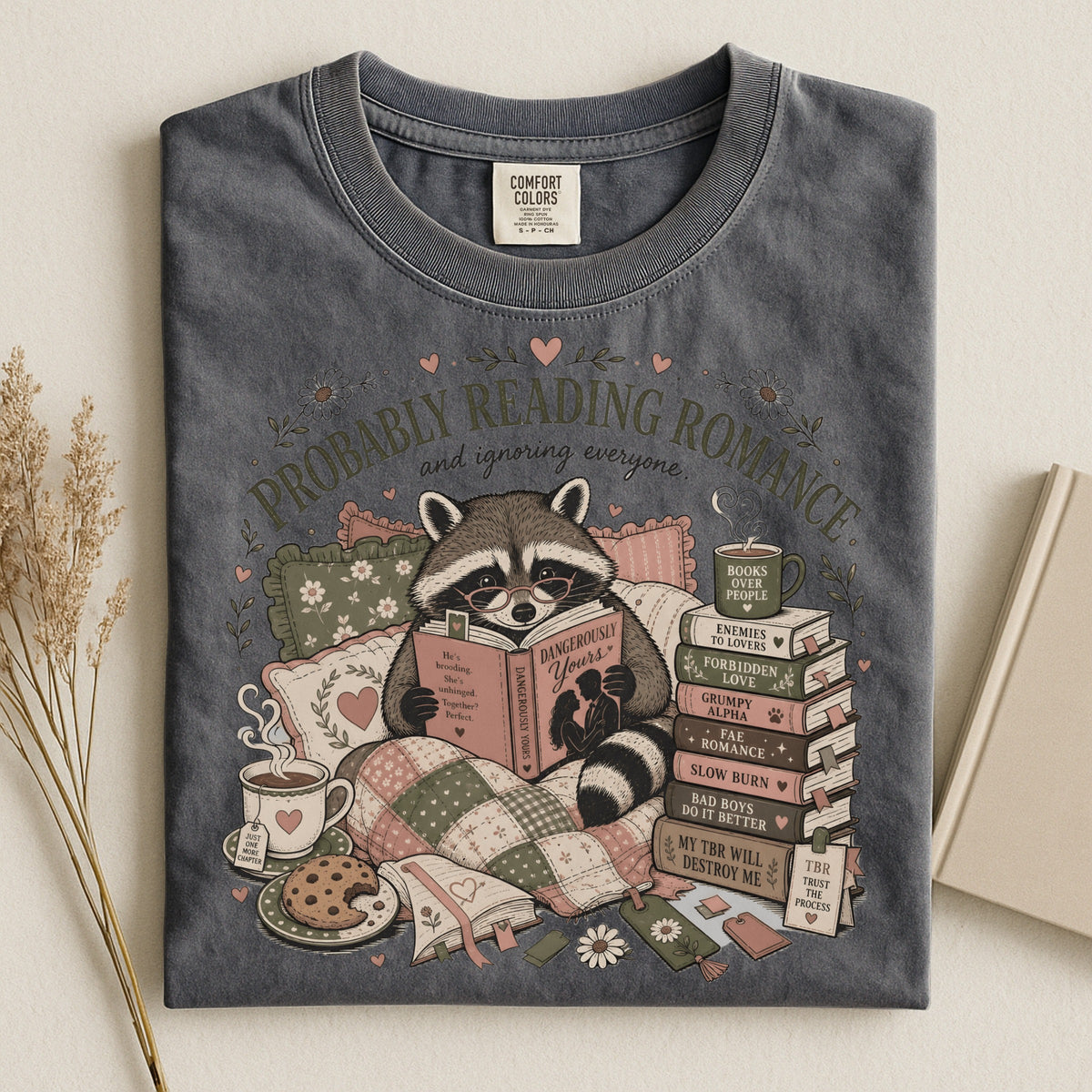 Probably Reading Romance Comfort Colors Shirt