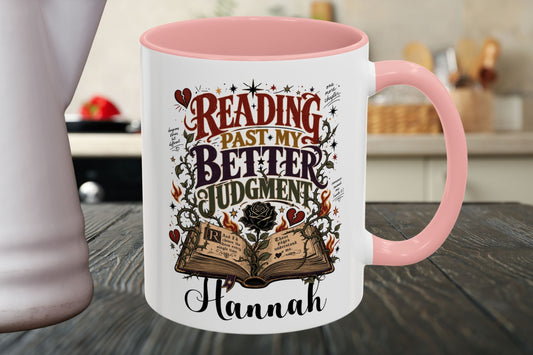 Personalized Reading Past My Better Judgment Mug, Funny Book Lover Mug, Custom Romance Reader Gift