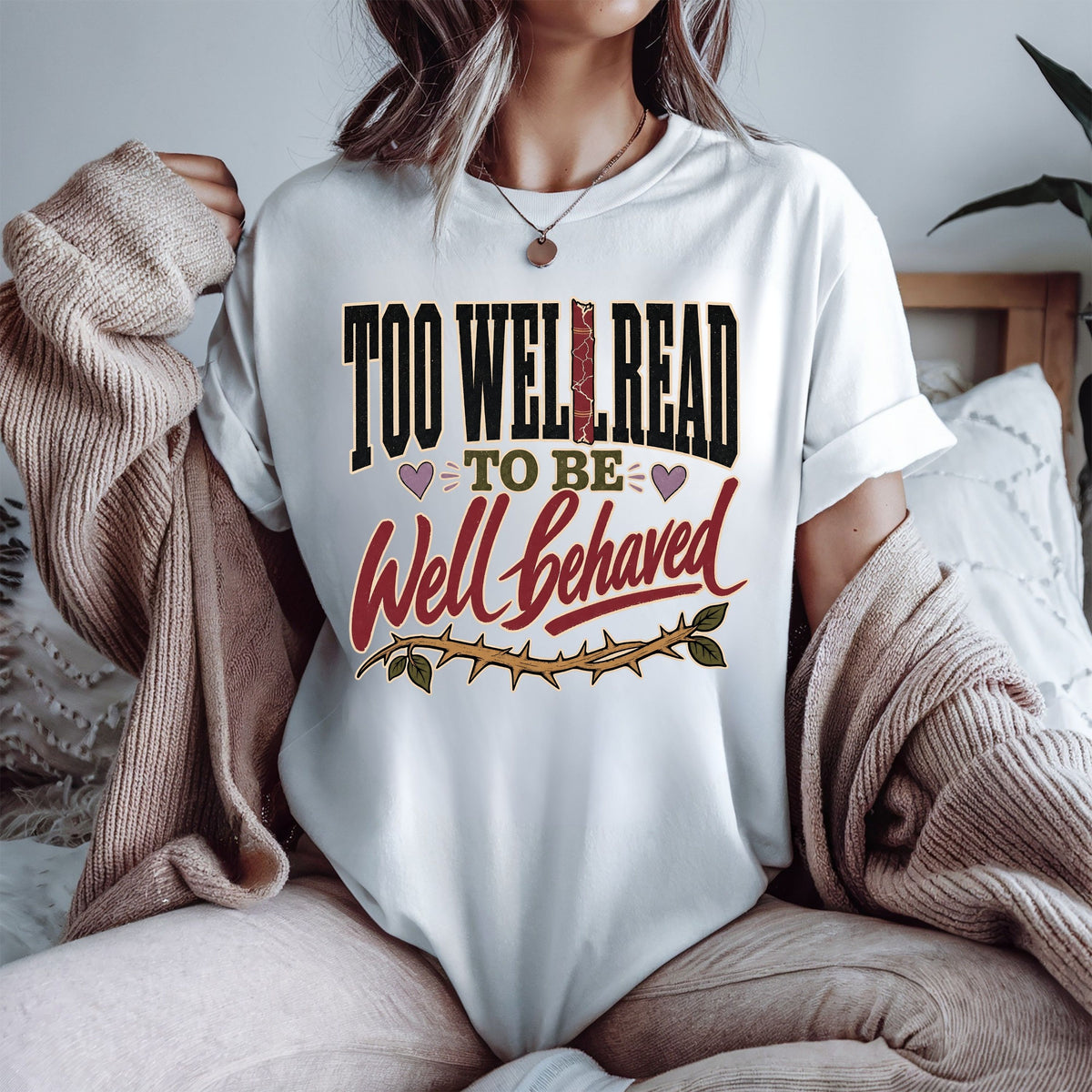 Too Well Read to Be Well Behaved Shirt, Book Lover Tee, Reader Gift, BookTok Shirt, Literary Humor T-Shirt, Bookish Graphic Tee
