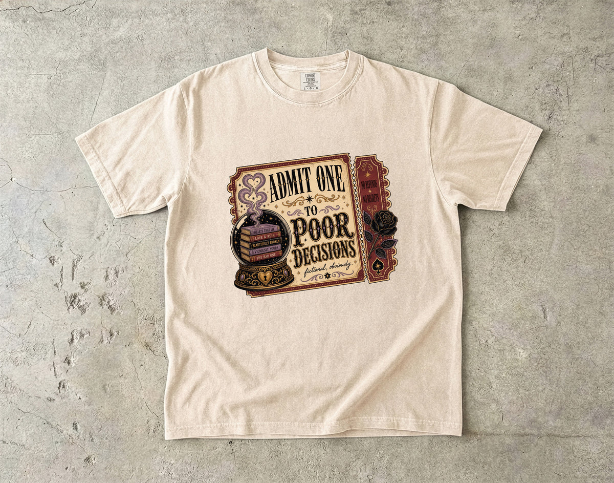 Admit One to Poor Decisions Shirt, Dark Romance Reader Shirt, Funny Book Lover Tee, BookTok Shirt, Fictional Men Romance Gif