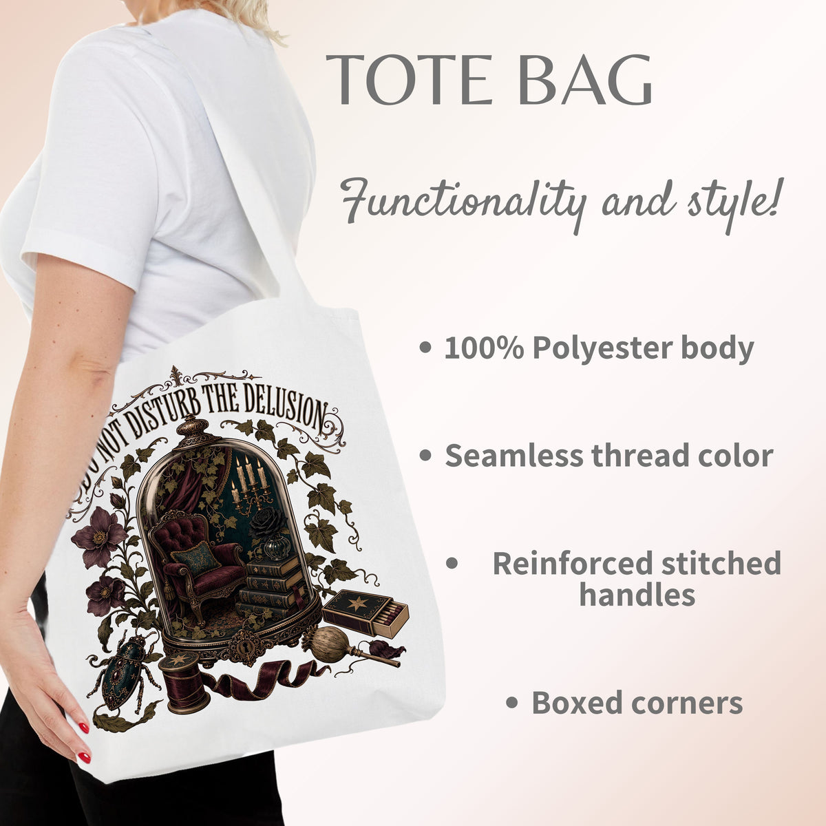 A white tote bag with a detailed gothic illustration of a library archway and the text 'I DO NOT DISTURB THE DELUSION' being worn by a model. The image includes text overlays highlighting product features like 'Functionality and style!' and '100% Polyester body'.