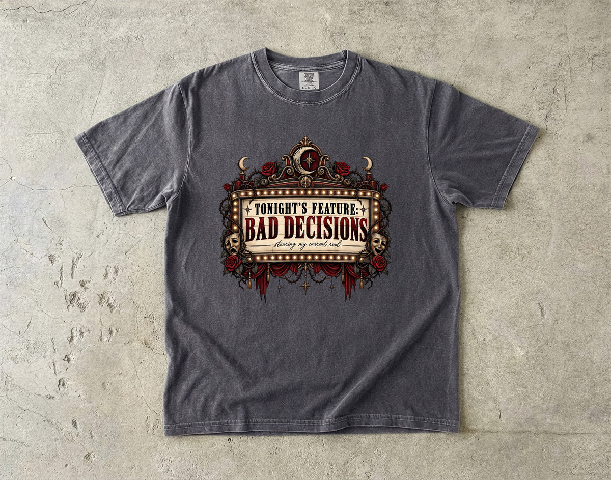 Tonight’s Feature Bad Decisions Shirt, Dark Romance Reader Tee, Funny Book Lover Gift, Morally Gray Book Boyfriend Shirt