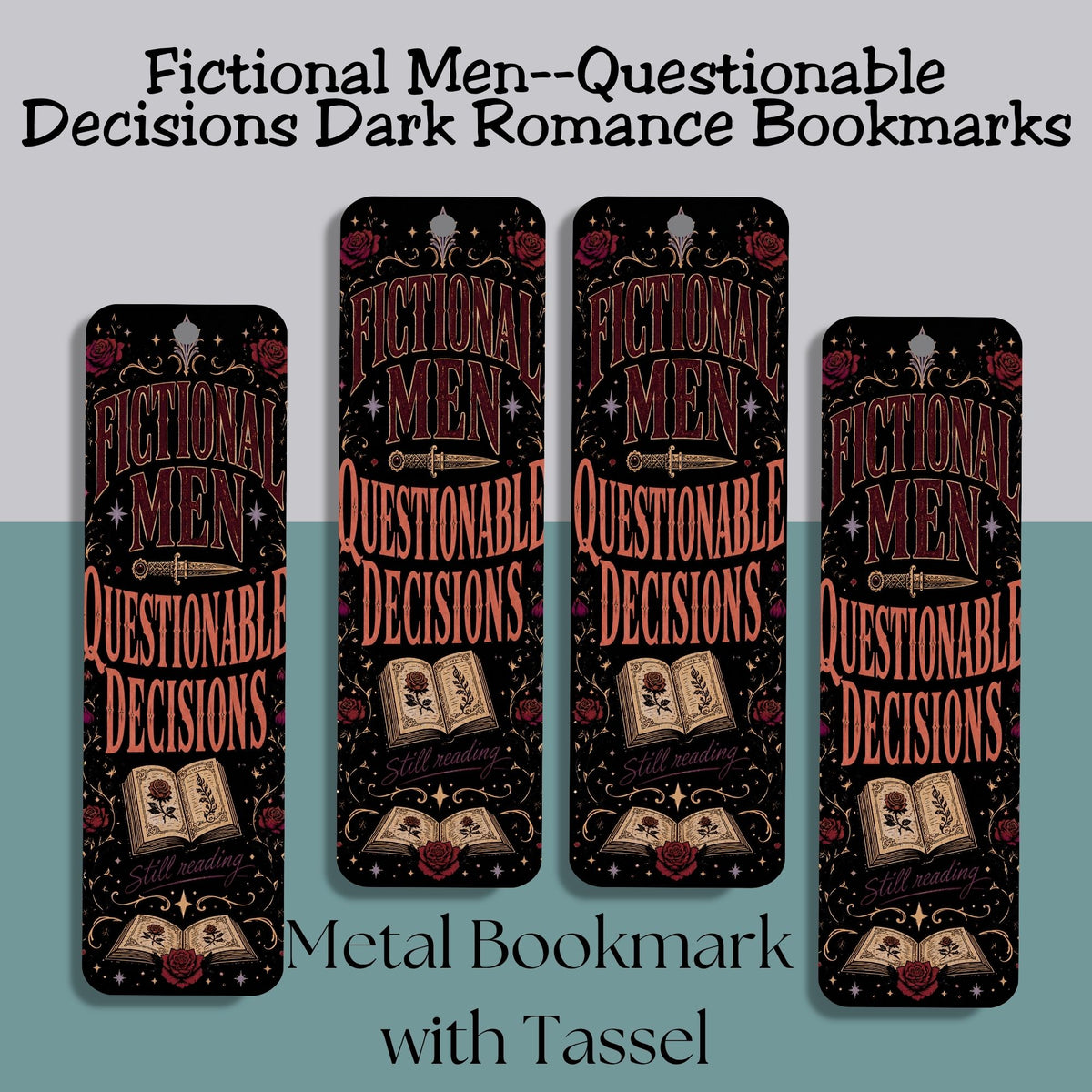 Fictional Men, Questionable Decisions Bookmark, Romance Reader Bookmark, Book Lover Gift, Gothic Bookish Bookmark
