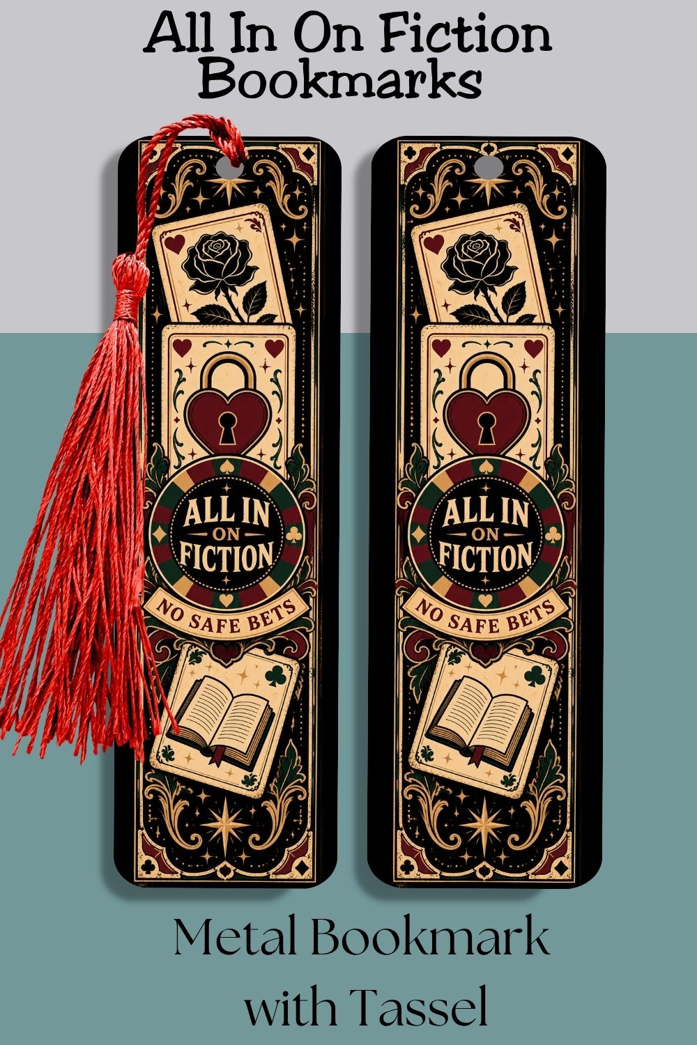 All in on fiction, because real life could use better plot twists. 📚♥️ This All In On Fiction, No Safe Bets metal bookmark features a vintage playing-card inspired design with roses, a heart-shaped lock, an open book, and rich gothic colors—perfect for romance readers, romantasy fans, BookTok lovers, and anyone who never leaves home without a book.
#MetalBookmark #BookLoverGift #RomanceReader #BookishBookmark #DarkRomanceGift #RomantasyGift #BookTokGift #ReadingAccessory #FictionLover #BookClubGift #Reade