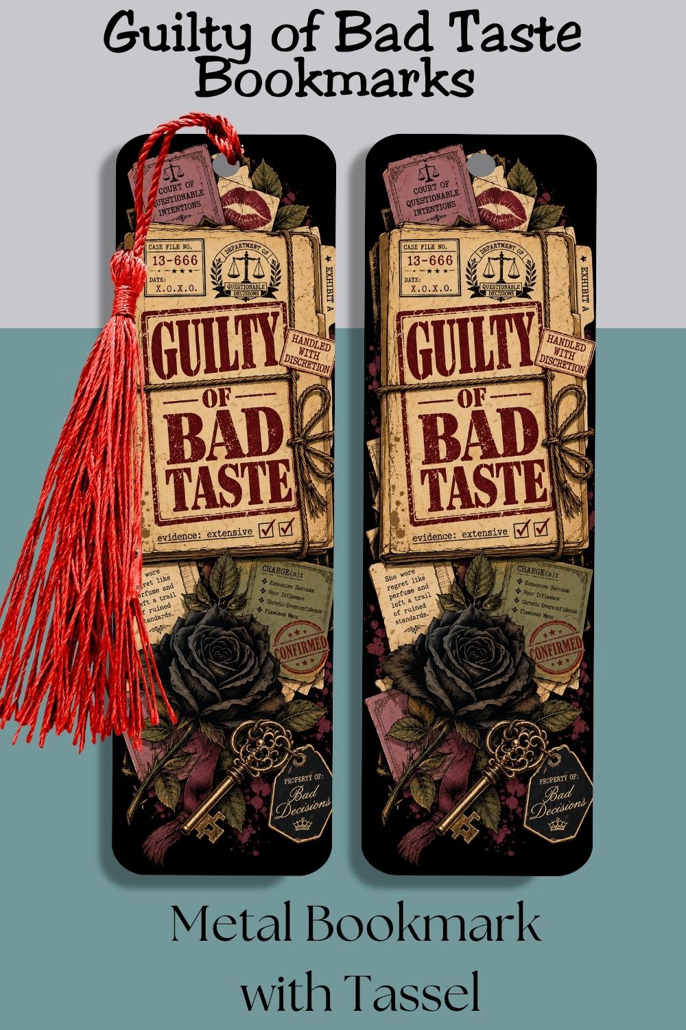 Save your place in every deliciously questionable love story with this “Guilty of Bad Taste” metal bookmark. Featuring a vintage evidence-file design, distressed burgundy details, a black rose, an antique key and a coordinating tassel, it’s a fun gift for dark romance readers, romantasy fans, book club friends and lovers of morally gray fictional characters.