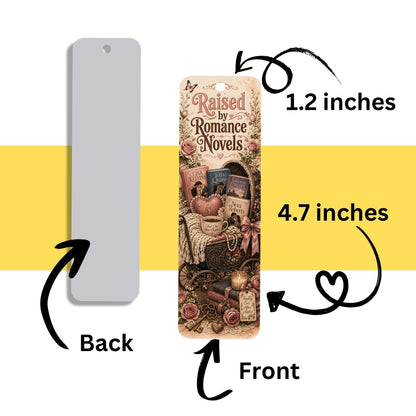 Raised by Romance Novels Metal Bookmark, Book Lover Reader Gift, Literary Reading Accessory