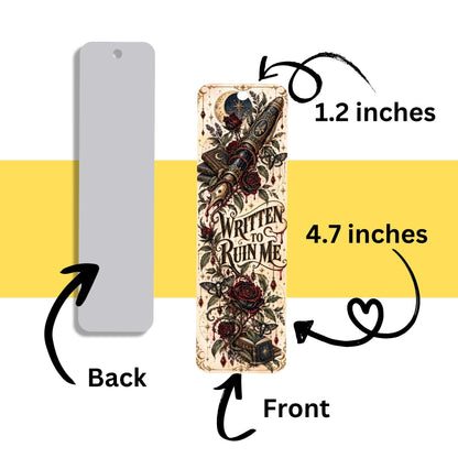 Written to Ruin Me Metal Bookmark, Gothic Book Lover Gift, Dark Romance Reader Bookmark, Roses and Books, Bookish Gift