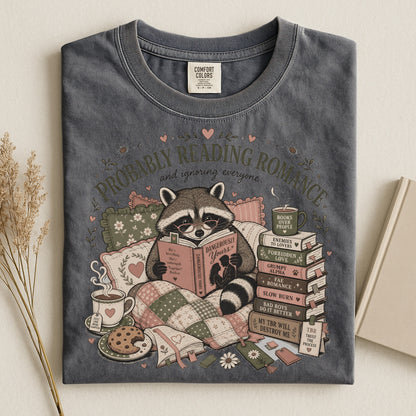 Probably Reading Romance Comfort Colors Shirt
