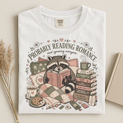 Probably Reading Romance Comfort Colors Shirt