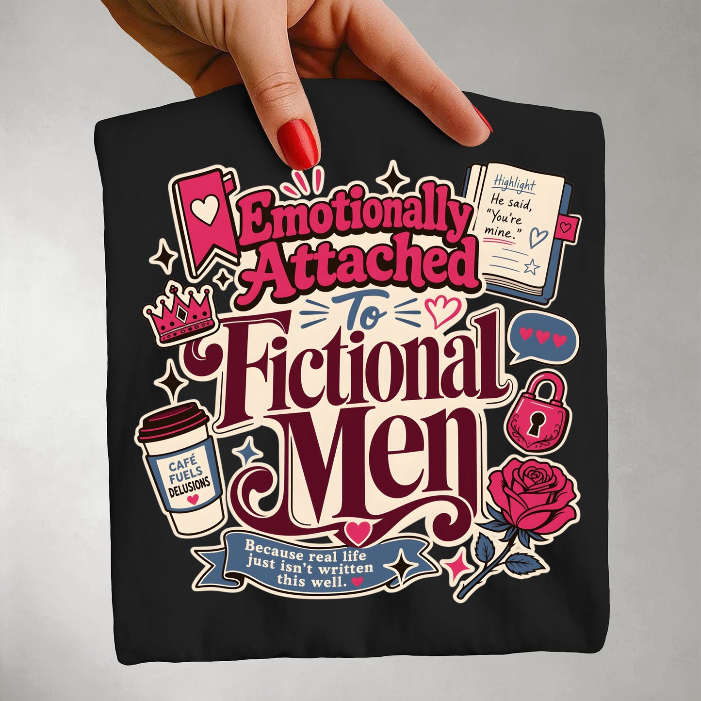 Emotionally Attached to Fictional Men Shirt