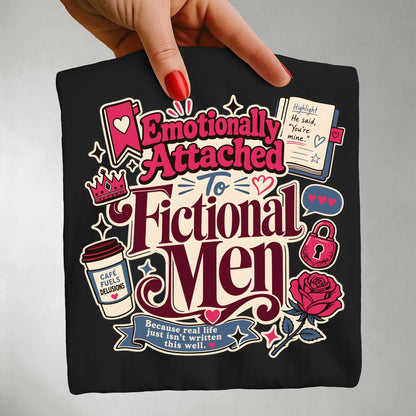 Emotionally Attached to Fictional Men Shirt