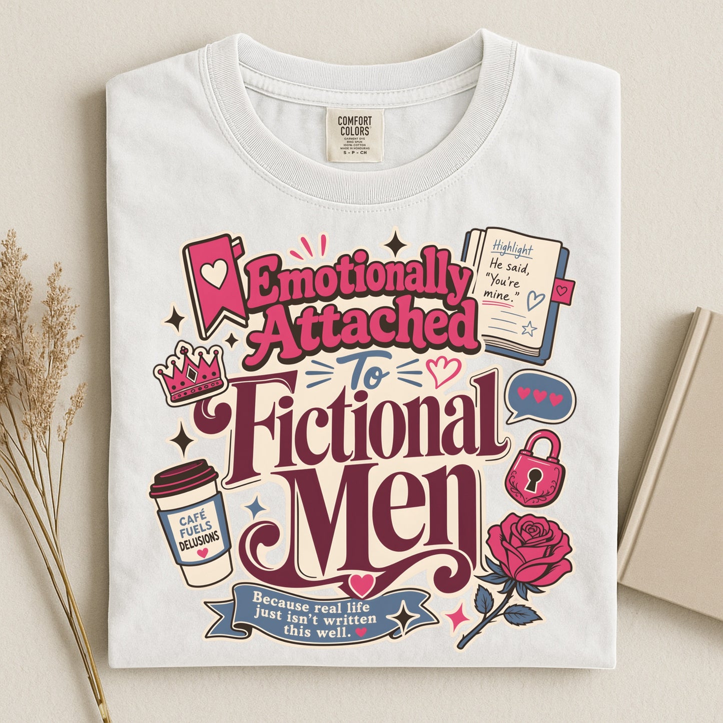 Emotionally Attached to Fictional Men Shirt