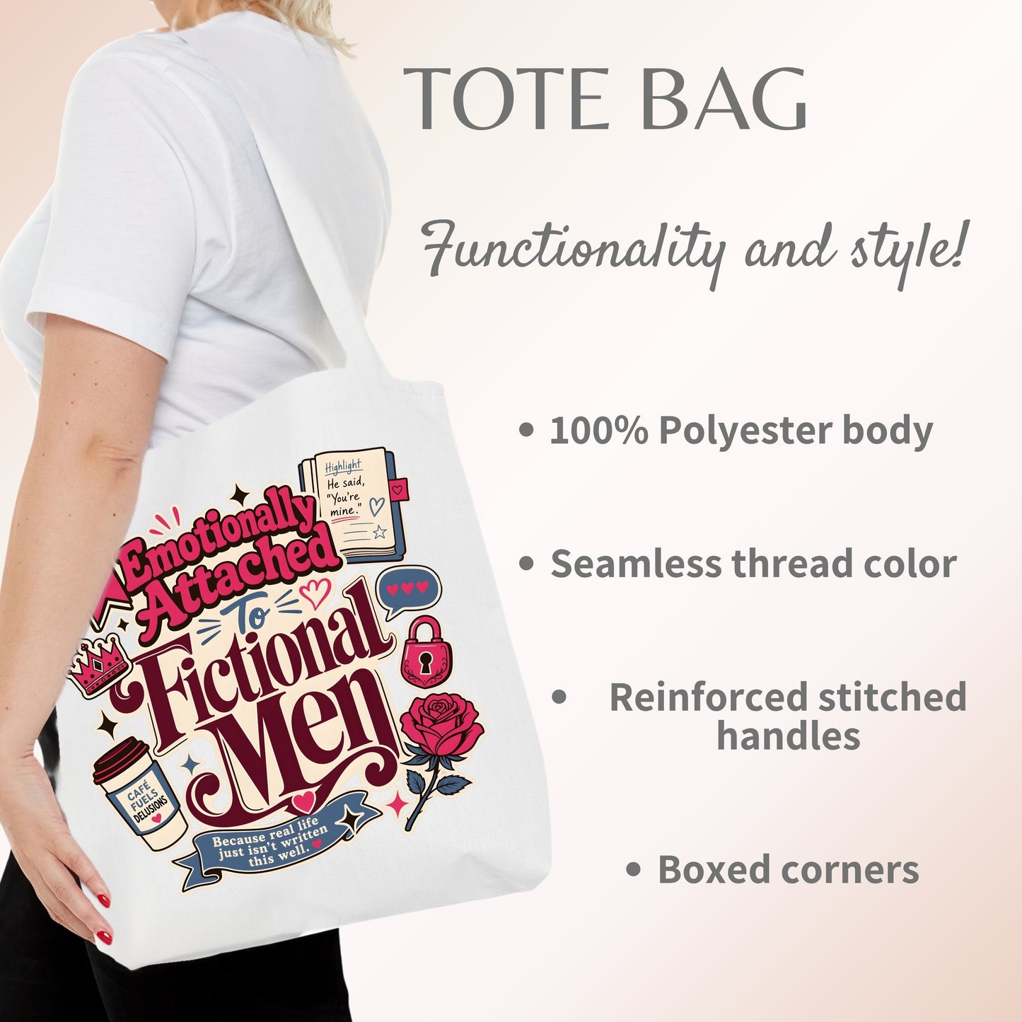 Emotionally Attached to Fictional Men Tote Bag