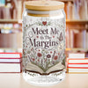 Meet Me in the Margins 16oz Glass Cup