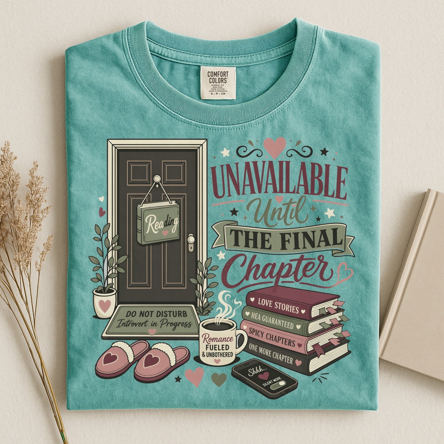 Unavailable Until the Final Chapter Shirt | Funny Book Lover Comfort Colors Tee | Romance Reader BookTok T-Shirt