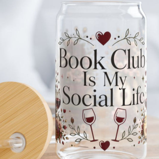 Book Club Is My Social Life 16oz Glass Cup | Book Lover Libby Glass | Wine Lover BookTok Iced Coffee Cup