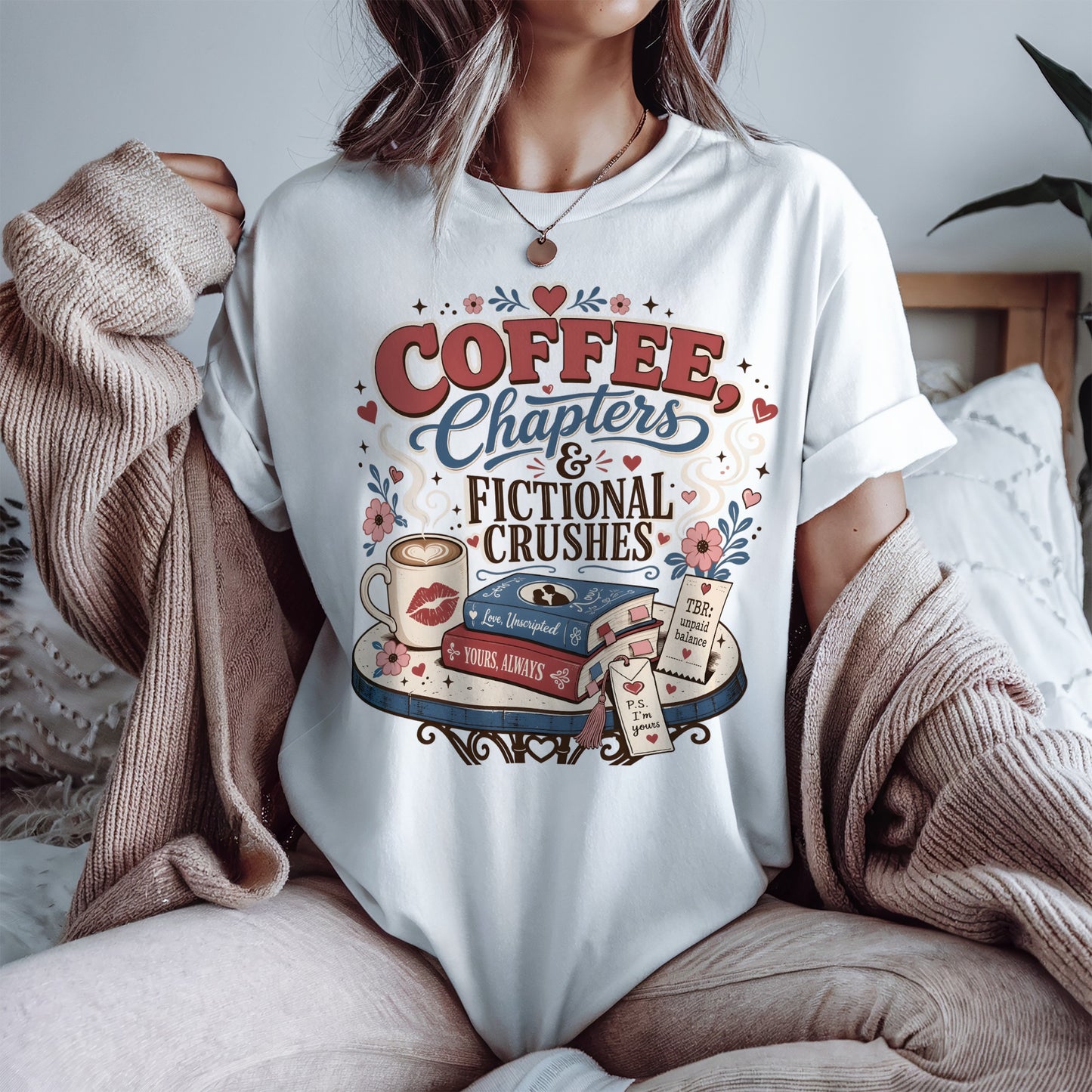 Coffee Chapters & Fictional Crushes Shirt | BookTok Romance Reader Tee | Coffee and Books Shirt | Book Lover Gift | Cozy Reader Apparel