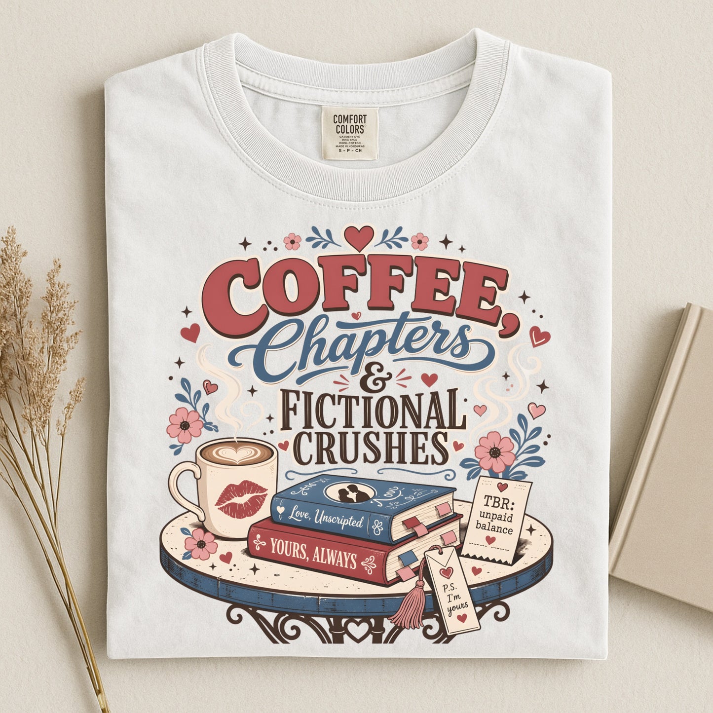 Coffee Chapters & Fictional Crushes Shirt | BookTok Romance Reader Tee | Coffee and Books Shirt | Book Lover Gift | Cozy Reader Apparel