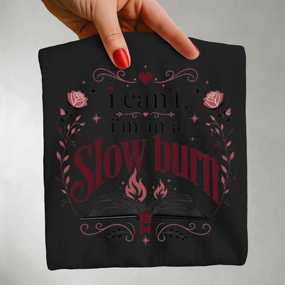 I'm in a Slow Burn Shirt | Funny Romance Reader Comfort Colors Tee | BookTok Book Lover T-Shirt