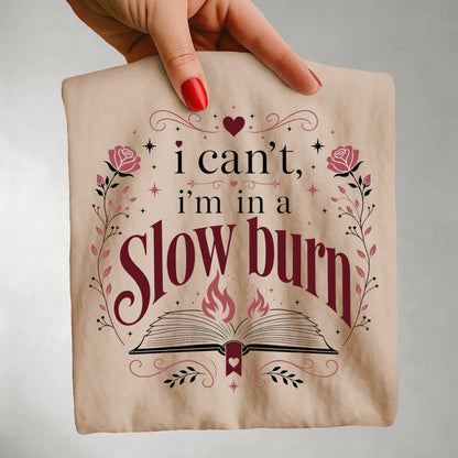 I'm in a Slow Burn Shirt | Funny Romance Reader Comfort Colors Tee | BookTok Book Lover T-Shirt