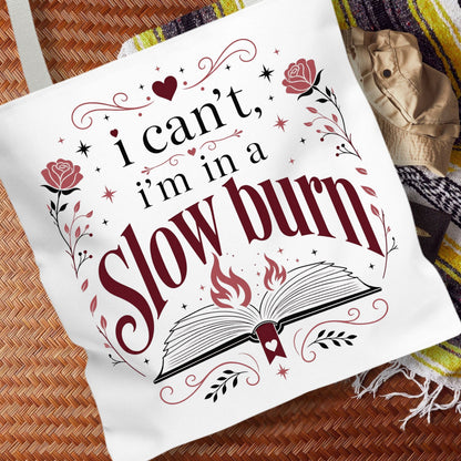 I'm in a Slow Burn Tote Bag | Romance Reader Book Tote | BookTok Book Lover Library Bag