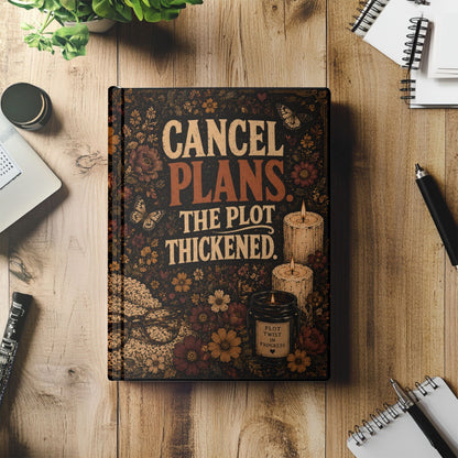 Cancel Plans The Plot Thickened Journal, Book Lover Notebook, Reading Journal, BookTok Journal, Hardcover Reader Gift