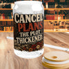 Cancel Plans Glass Cup, Book Lover Libby Cup, Reader Iced Coffee Glass, BookTok Drinkware, Cozy Reading Glass Can