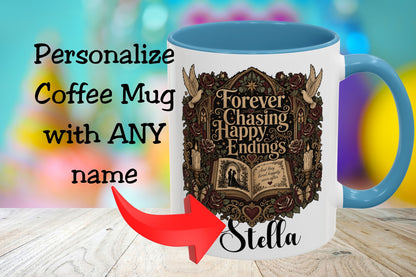 Personalized Forever Chasing Happy Endings Mug, Custom Romance Reader Coffee Mug, Book Lover Cup, Gothic Literary Mug, BookTok Gift