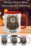 Always Time to Read Personalized Mug, Custom Book Lover Coffee Mug, Romance Reader Gift, Vintage BookTok Mug, Literary Coffee Cup