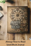 Always Time to Read Journal, Personalized Book Lover Notebook, Romance Reader Writing Journal, BookTok Gift, Literary Hardcover Journal
