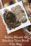 Every Minute Is Reading Time Tote Bag, Book Lover Tote, Dark Academia Book Bag, Gothic Reader Tote, BookTok Literary Gift