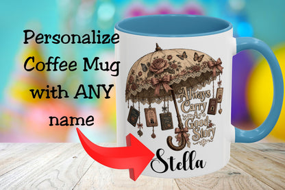 Always Carry a Good Story Personalized Mug, Custom Book Lover Coffee Mug, Romance Reader Gift, BookTok Cup, Literary Mug