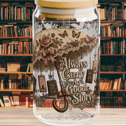 Always Carry a Good Story Glass Cup, Book Lover Iced Coffee Glass, Romance Reader Cup, BookTok Glass Can, Literary Drinkware