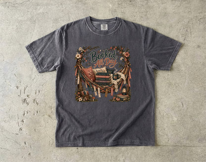 Booked All Day Shirt, Book Lover Graphic Tee, Reading Shirt, Cozy Bookish Apparel, BookTok Shirt, Romance Reader Gift
