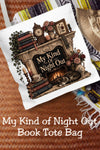 My Kind of Night Out Tote Bag, Book Lover Tote, Cozy Reading Book Bag, Literary Tote, Introvert Reader Gift for Women