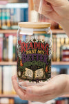 Reading Past My Better Judgment Glass Cup, Book Lover 16 oz Sipper Cup, Romance Reader Gift