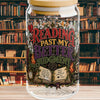 Reading Past My Better Judgment Glass Cup, Book Lover 16 oz Sipper Cup, Romance Reader Gift