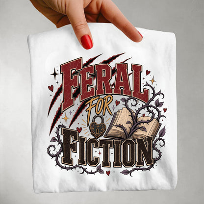 Feral for Fiction Shirt, Funny Book Lover T-Shirt, Romance Reader Tee, Bookish Graphic Shirt