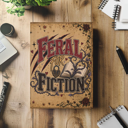 Feral for Fiction Journal, Book Lover Notebook, Romance Reader Journal, Dark Bookish Writing Journal, Literary Gift