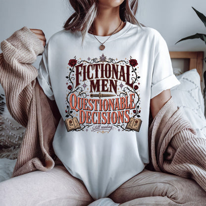 Fictional Men, Questionable Decisions Shirt, Romance Reader Shirt, Book Lover Tee, BookTok Gift