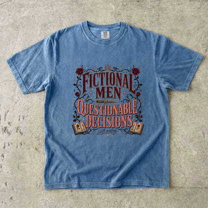 Fictional Men, Questionable Decisions Shirt, Romance Reader Shirt, Book Lover Tee, BookTok Gift