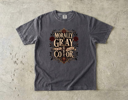 Morally Gray Is My Favorite Color Book Lover Shirt