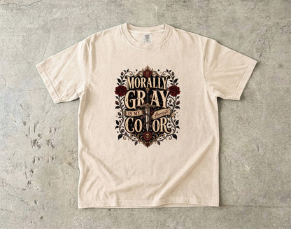 Morally Gray Is My Favorite Color Book Lover Shirt