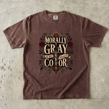 Morally Gray Is My Favorite Color Book Lover Shirt
