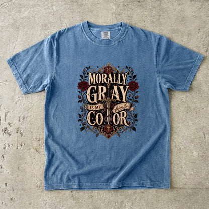 Morally Gray Is My Favorite Color Book Lover Shirt