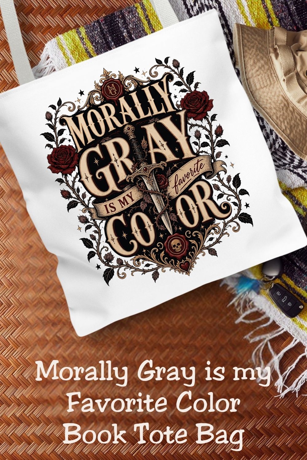 Morally Gray Is My Favorite Color Book Lover Tote Bag