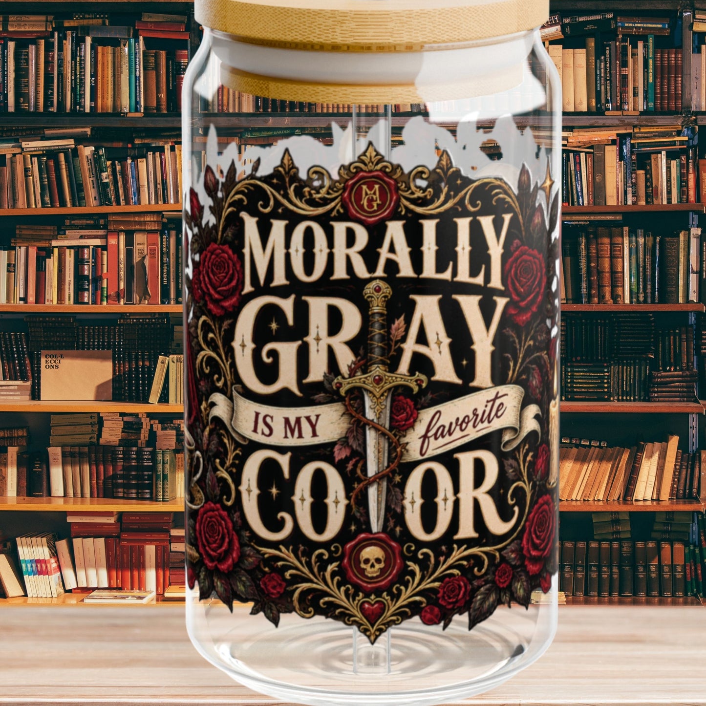 Morally Gray Is My Favorite Color 16 oz Glass Cup, Dark Romance Book Lover Libby Cup, Gothic Reader Gift