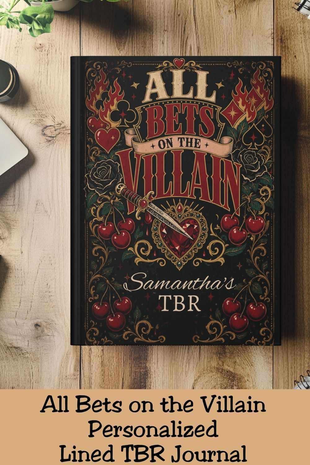 Your TBR already knows you’re choosing the villain. 🖤📚 The Personalized All Bets on the Villain TBR Journal features a dramatic black, red, and gold cover with roses, cherries, card suits, flames, a jeweled heart, and dagger details. Personalize the name on the cover for a unique reading journal perfect for tracking TBR lists, book notes, favorite quotes, and fictional red flags. #PersonalizedJournal #TBRJournal #DarkRomance #BookLoverGift #AllBetsOnTheVillain #Romantasy #BookTok #ReadingJournal