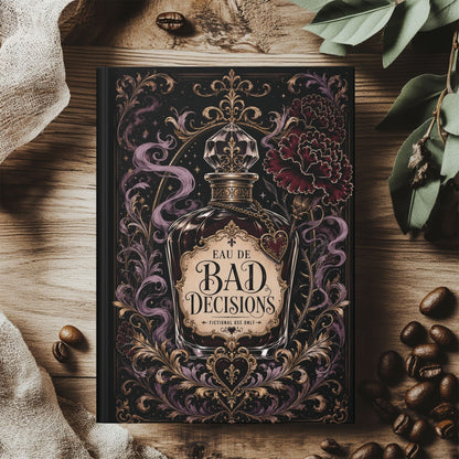 Bad Decisions Journal, Dark Romance Reader Notebook, Gothic Bookish Journal, Fictional Men Gift, Romance Reader Gift